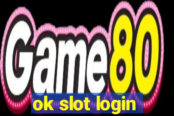 ok slot login