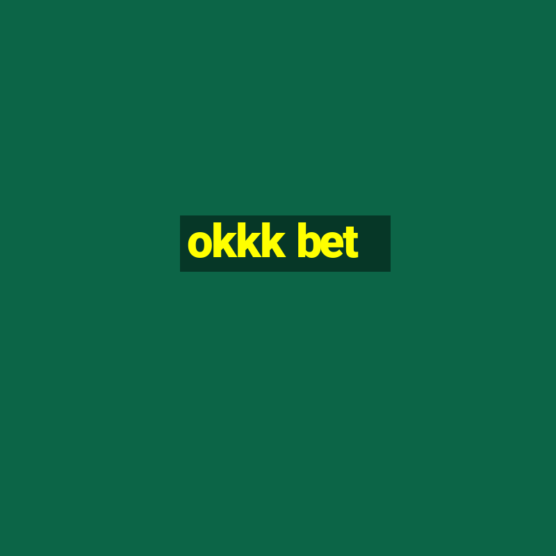 okkk bet