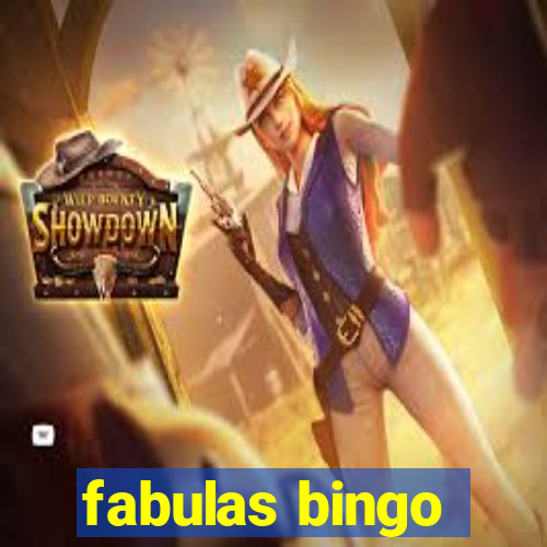 fabulas bingo