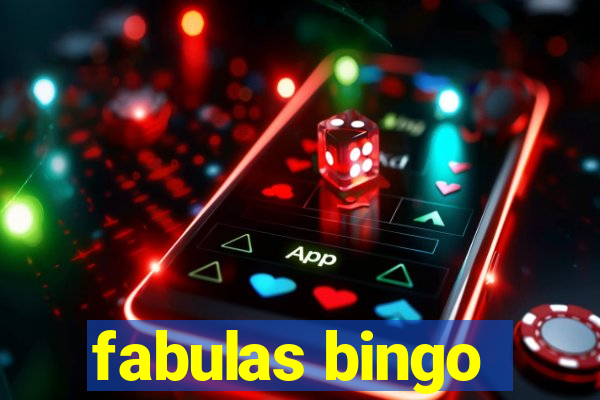 fabulas bingo