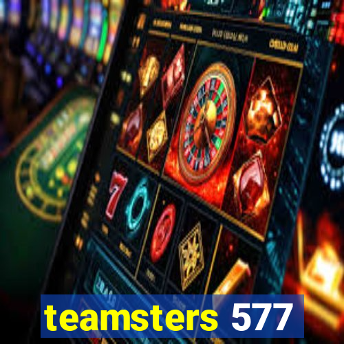 teamsters 577