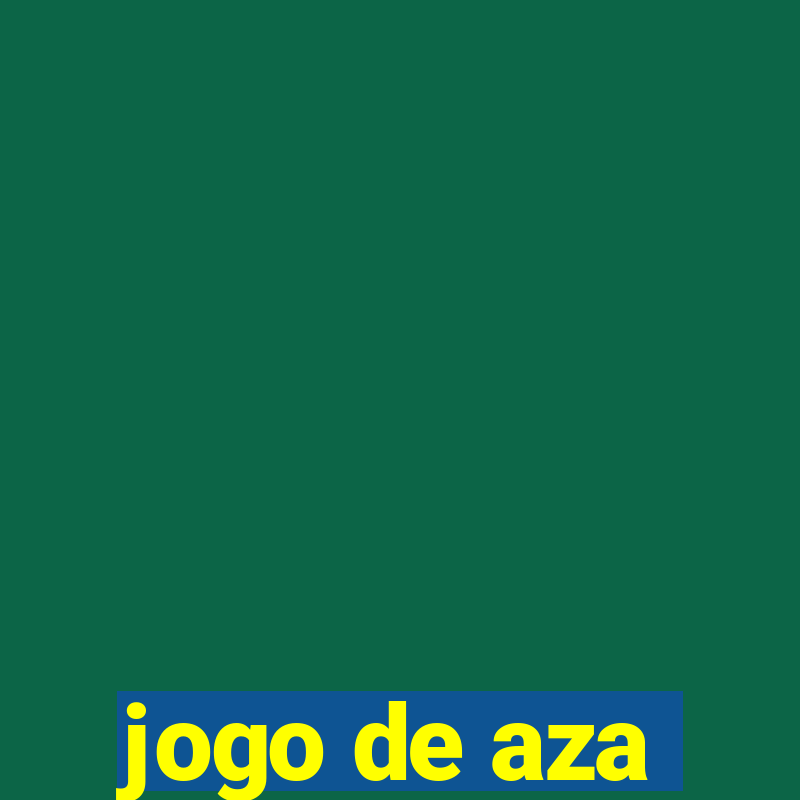 jogo de aza