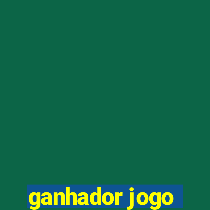 ganhador jogo