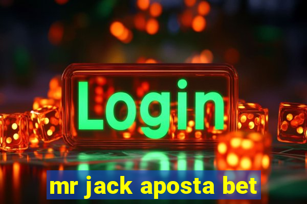 mr jack aposta bet