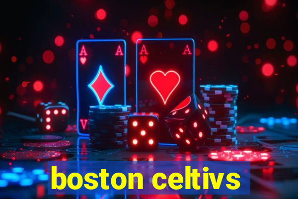 boston celtivs