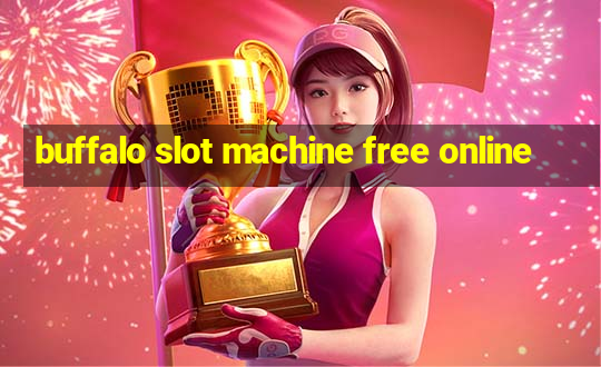 buffalo slot machine free online