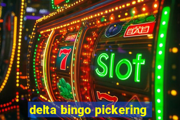 delta bingo pickering