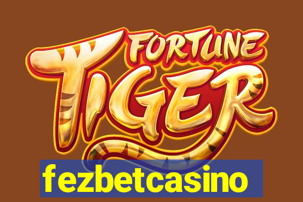 fezbetcasino