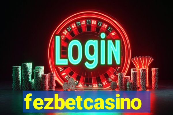 fezbetcasino