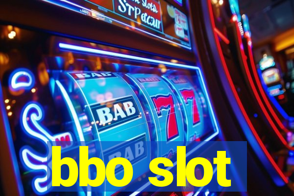 bbo slot