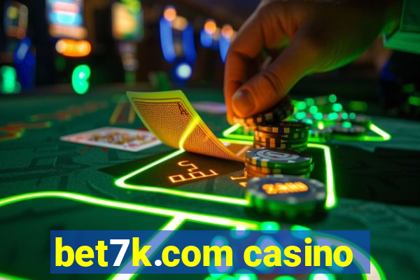 bet7k.com casino