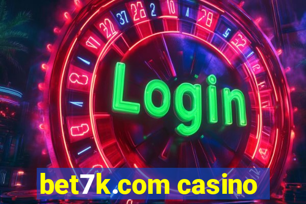 bet7k.com casino