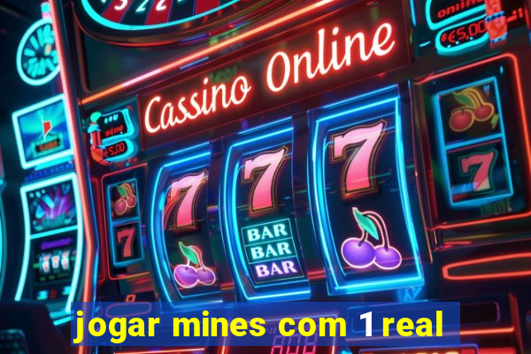 jogar mines com 1 real