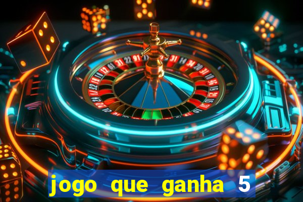 jogo que ganha 5 reais no cadastro