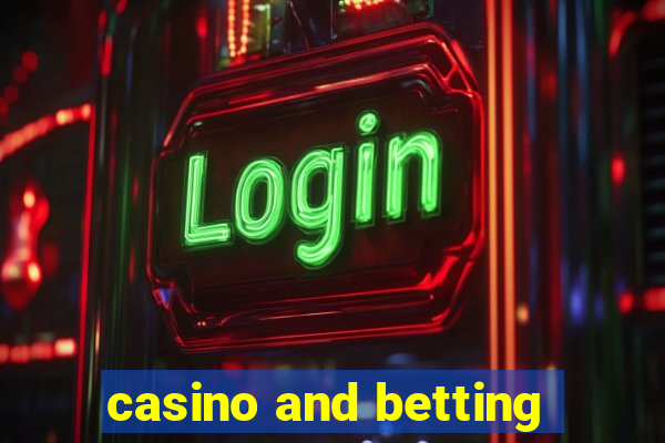 casino and betting