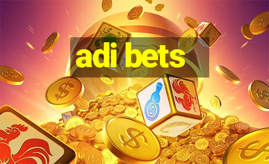 adi bets