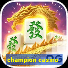 champion casino