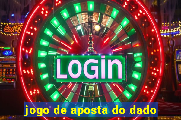 jogo de aposta do dado