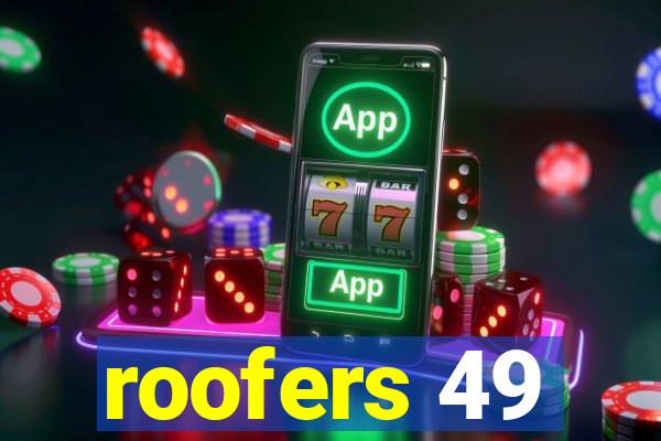 roofers 49