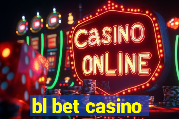 bl bet casino