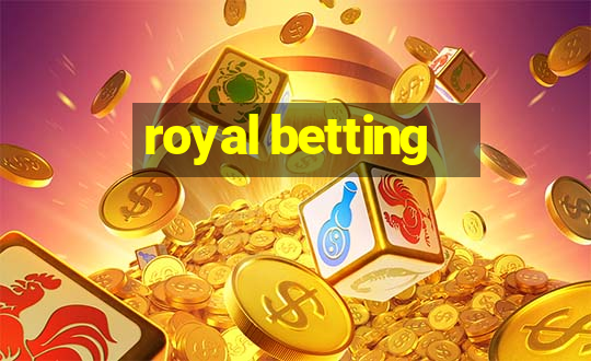 royal betting