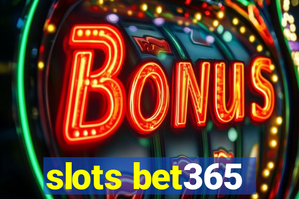 slots bet365