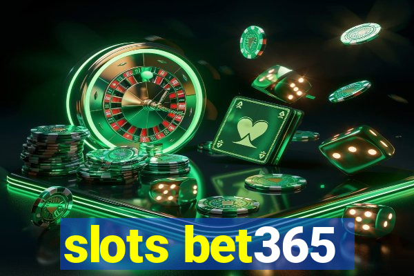 slots bet365