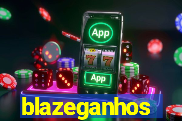 blazeganhos