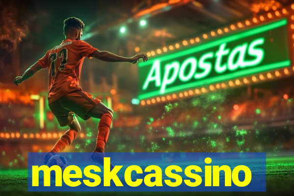 meskcassino