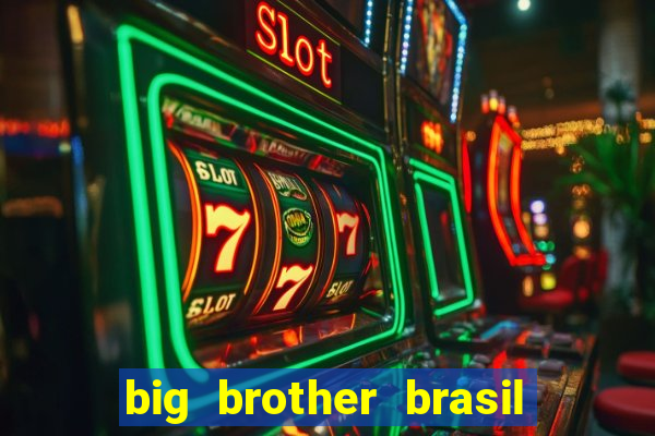 big brother brasil 24 ao vivo