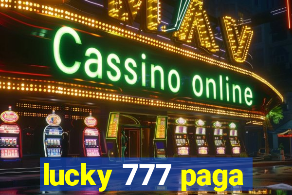 lucky 777 paga