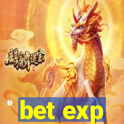 bet exp