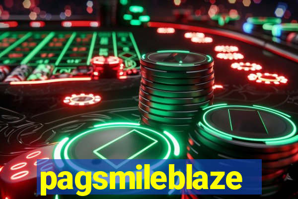 pagsmileblaze