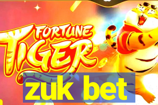 zuk bet