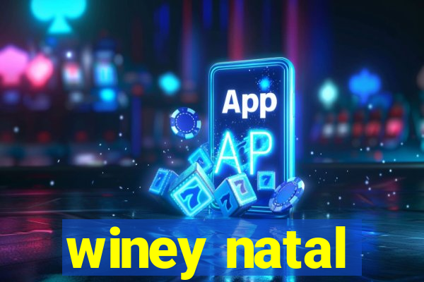 winey natal