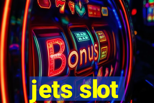 jets slot