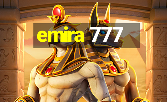 emira 777