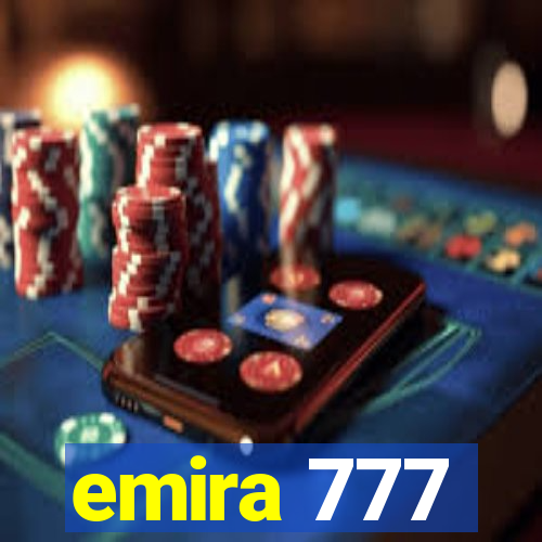 emira 777