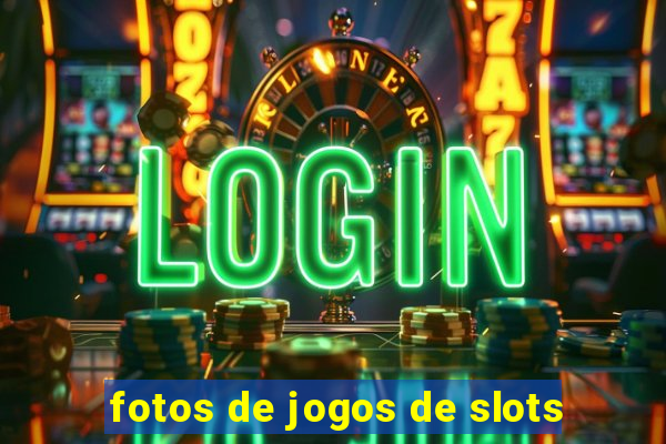 fotos de jogos de slots