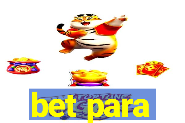 bet para