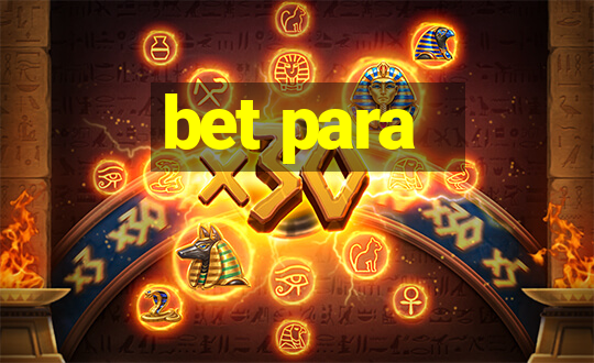 bet para