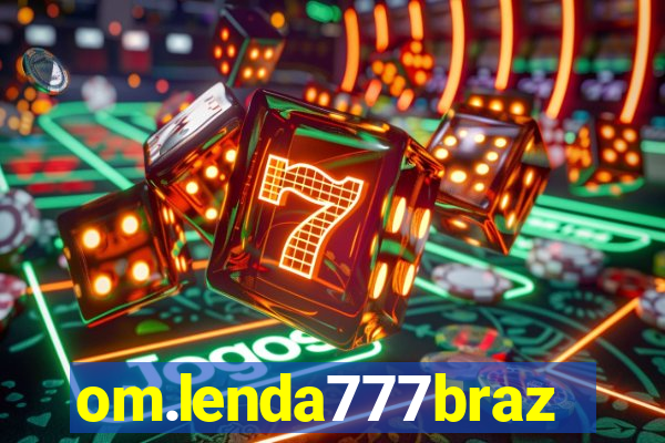 om.lenda777brazil.game