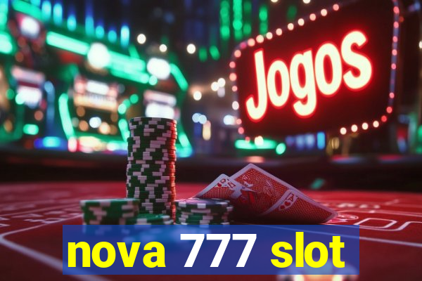 nova 777 slot