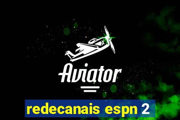 redecanais espn 2