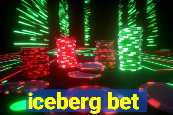 iceberg bet