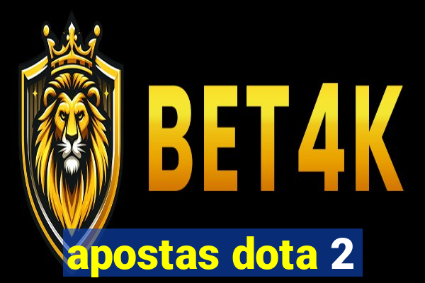 apostas dota 2