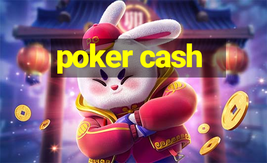 poker cash