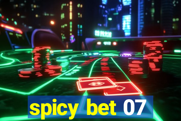 spicy bet 07