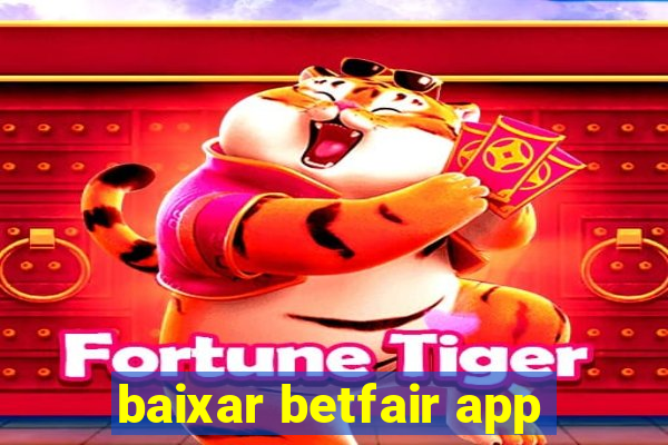 baixar betfair app