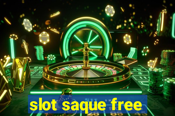 slot saque free